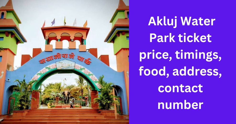 Akluj Water Park ticket price