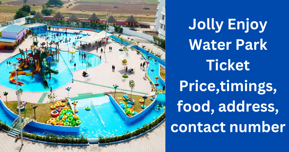 Jolly Enjoy Water Park Ticket Price