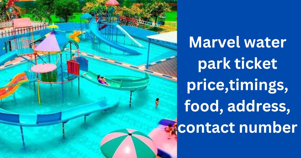 Marvel water park ticket price