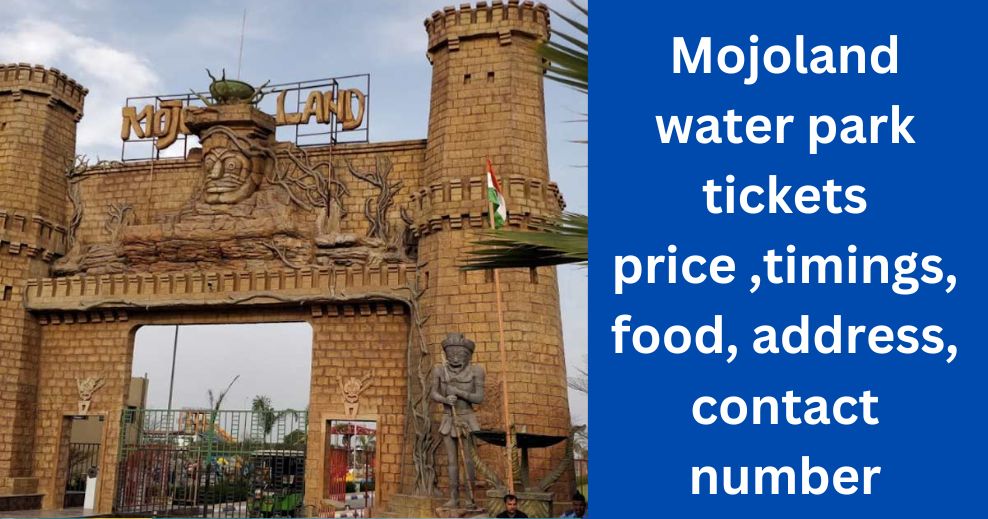 Mojoland water park tickets price