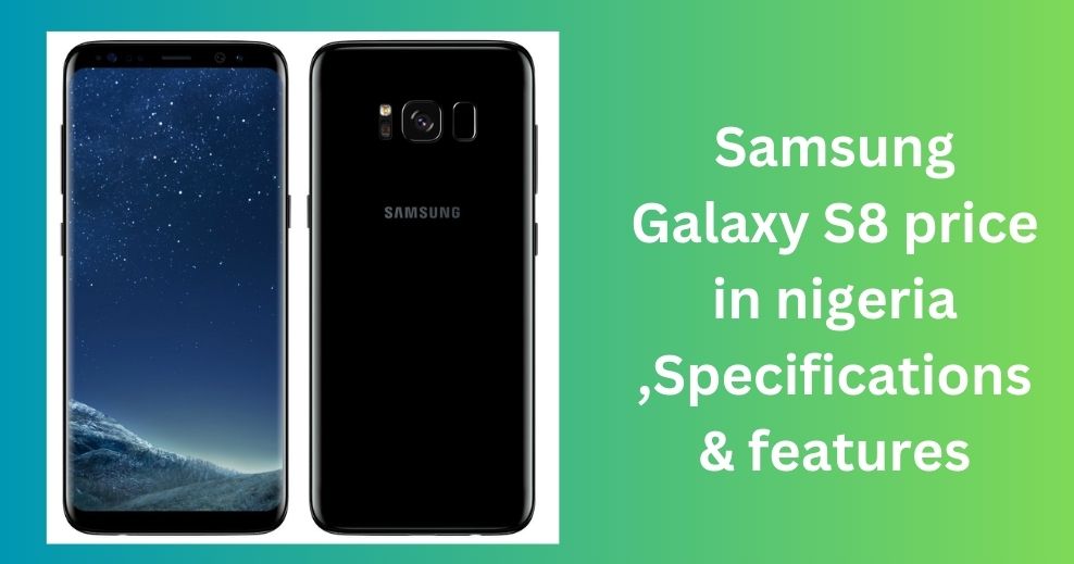 Samsung Galaxy S8 price in nigeria