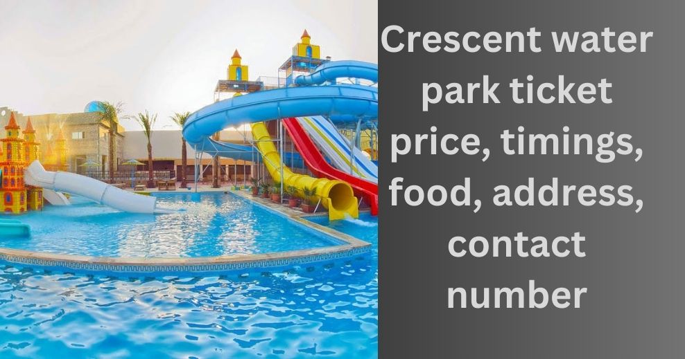 Crescent water park ticket price