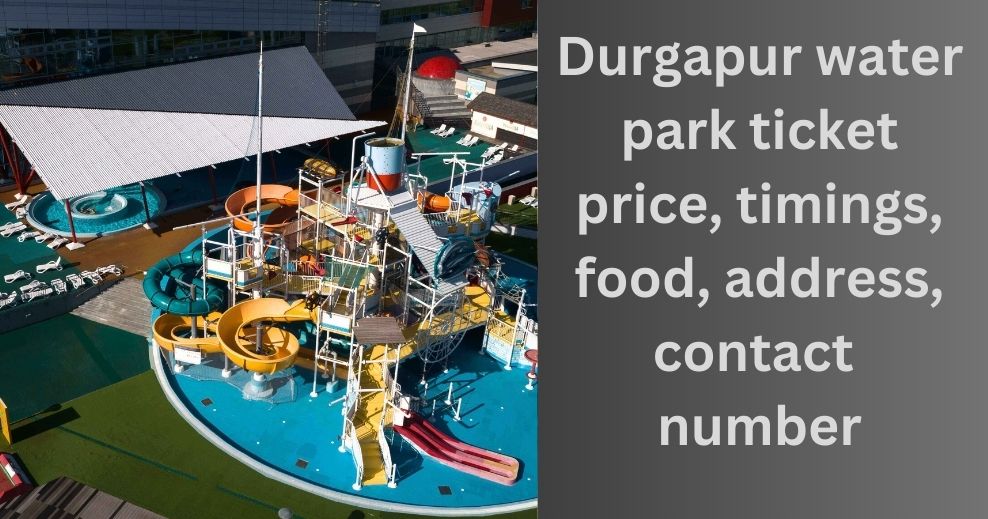 Durgapur water park ticket price